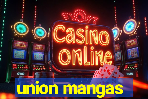 union mangas